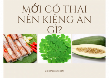 Mới có thai nên kiêng ăn gì ?