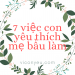 7 việc con yêu thích mẹ làm nhất khi còn trong bụng mẹ