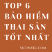 Bảo hiểm thai sản tốt nhất, chuẩn bị cho quá trình mang thai