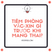 Tiêm phòng vắc-xin gì trước khi mang thai?