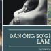 Đàn ông sợ gì khi bắt đầu làm Bố