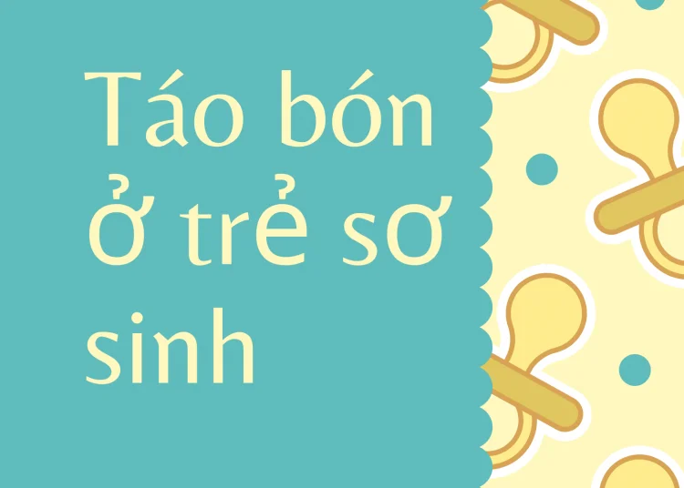 Táo bón ở trẻ sơ sinh