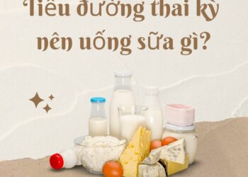 Tiểu đường thai kỳ nên uống sữa gì?